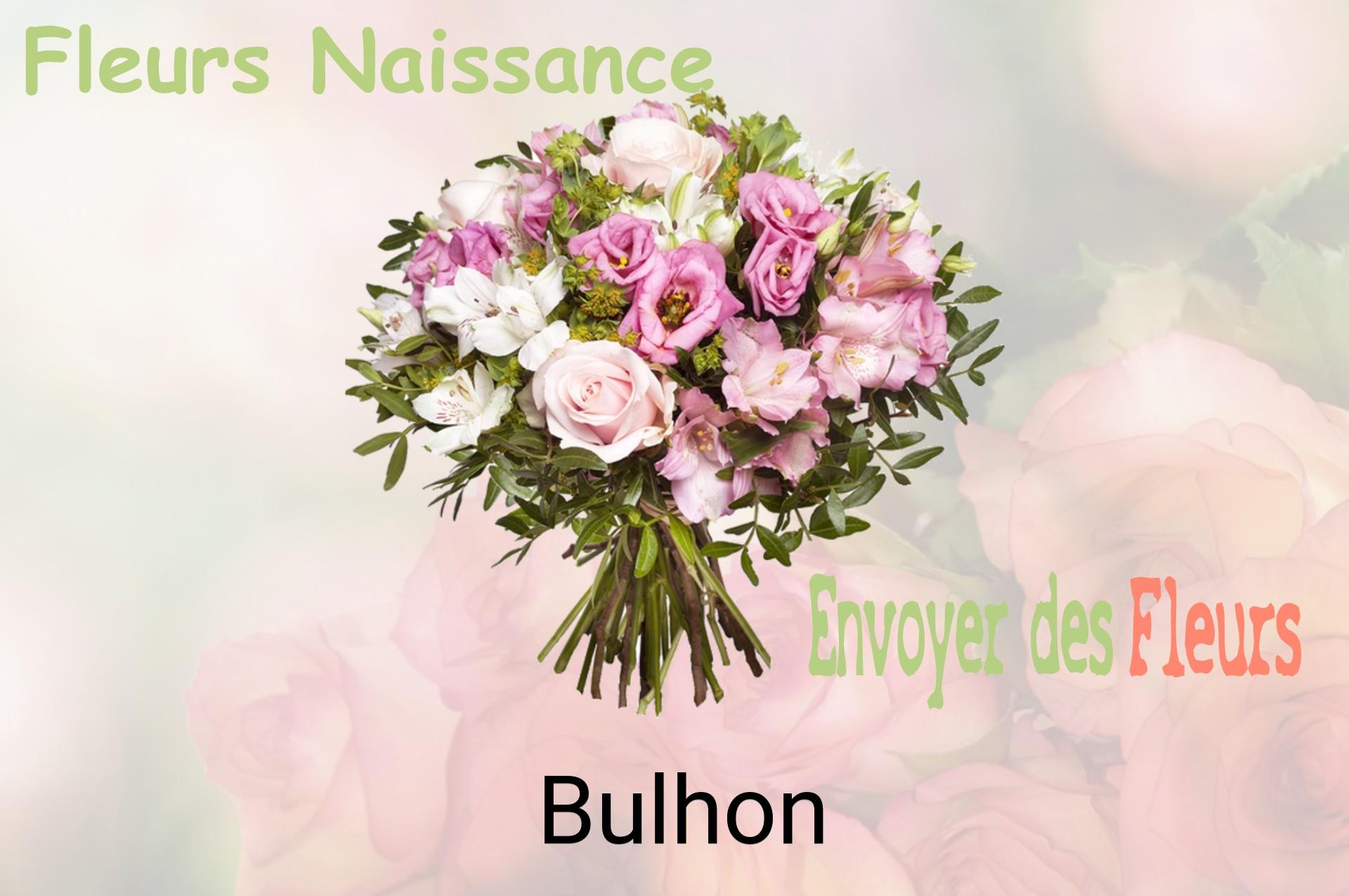 Bouquet de fleurs de naissance livré à Bulhon